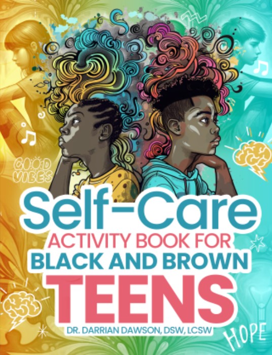 Self-Care Activity Book for Black and Brown Teens